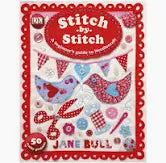 Stitch By Stitch - A Beginner's Guide to Needlecraft